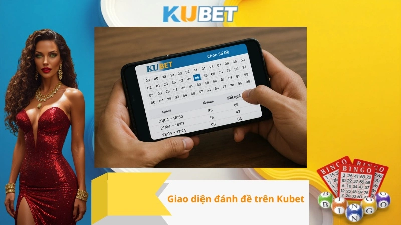 Giao diện đánh đề trên Kubet