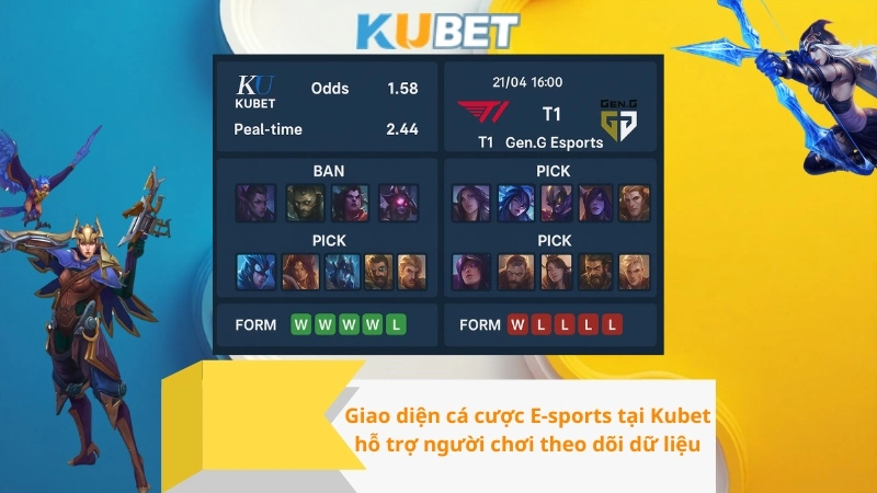Giao diện cá cược E-sports tại Kubet hỗ trợ người chơi theo dõi dữ liệu