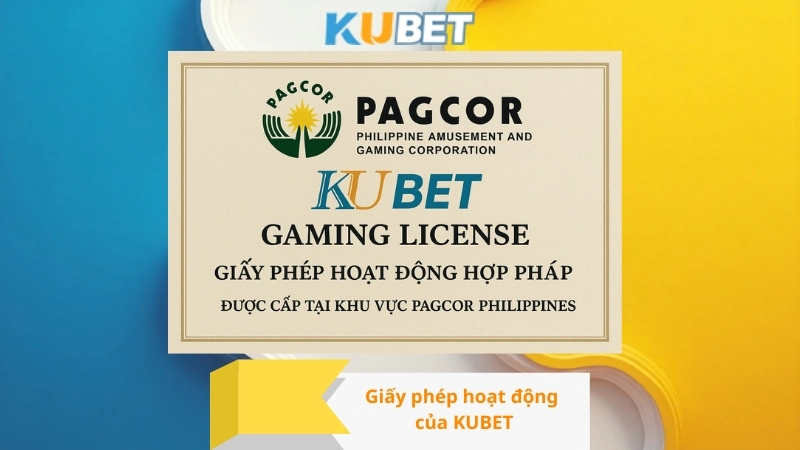 Giấy phép hoạt động của KUBET