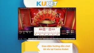 Giao diện hướng dẫn chơi tài xỉu tại Casino Kubet