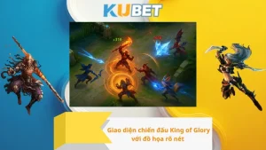 Giao diện chiến đấu King of Glory với đồ họa rõ nét