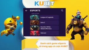 Danh sách game eSports có trong app cá cược KUBET